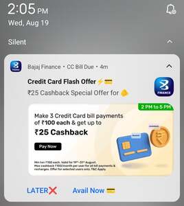 Bajaj Finance: Up to ₹25 Cashback on 3 Credit Card Bill Payments of ₹100+ | 2–5 PM | 19–31 Aug | Got ₹9 Cashback | User specific