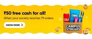 Instamart - Campus/Community Streak - Everyone who order gets 50 cash when society hits certain (my loc: 79) no of orders